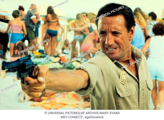 Roy Scheider Characters: Police Chief Martin Brody Film: Jaws 2 (USA 1978) Director: Jeannot Szwarc 16 June 1978