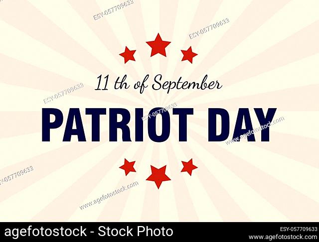 Patriot day USA 9/11 poster. Patriot Day, September 11, We will never forget, vector illustration on background