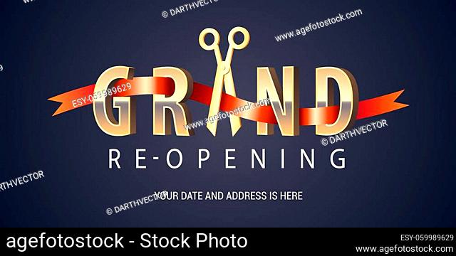 Grand opening or re opening soon vector banner, illustration. Nonstandard design element for scissors and red ribbon cutting for opening or re-opening ceremony