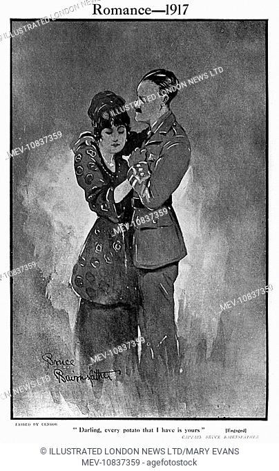 Darling, every potato that I have is yours (Engaged). Cartoon in The Bystander by Captain Bruce Bairnsfather showing a couple locked in an embrace having agreed...