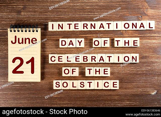 The celebration of the International Day of the Celebration of the solstice the June 21