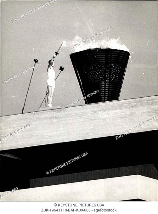 Nov. 10, 1964 - Opening Of The Olympic Games In Tokyo: The 1964 Olympic Games was officially opened yesterday at Tokyo, as 7