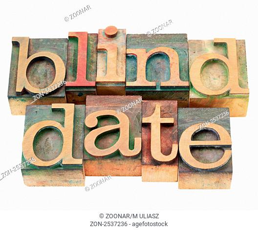 blind date - isolated phrase in vintage wood letterpress printing blocks