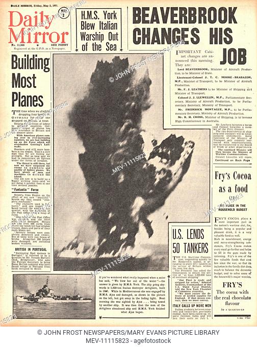 1941 front page Daily Mirror Lord Beaverbrook appointed Minister of State and HMS York destroys Italian warship Artigliere