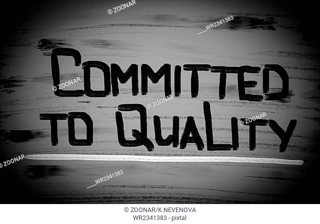 Committed To Quality Concept