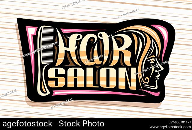 Vector logo for Hair Salon, dark decorative sign board with professional comb and women face, unique brush letters for yellow words hair salon