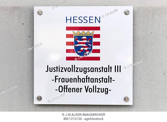 Sign in German Justizvollzugsanstalt, Frauenhaftanstalt, women's prison, Frankfurt, Hesse, Germany, Europe