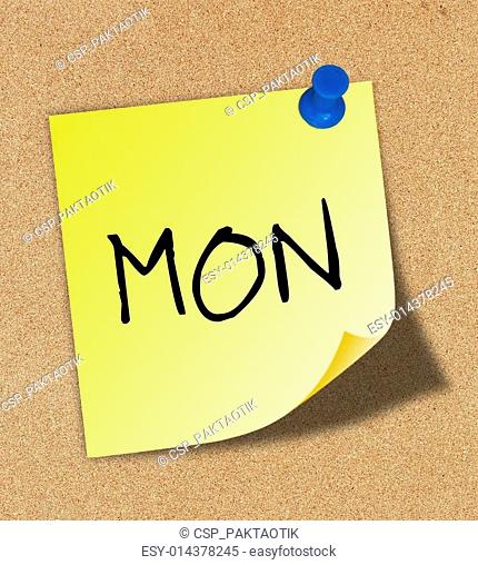 monday pinned to a cork notice board