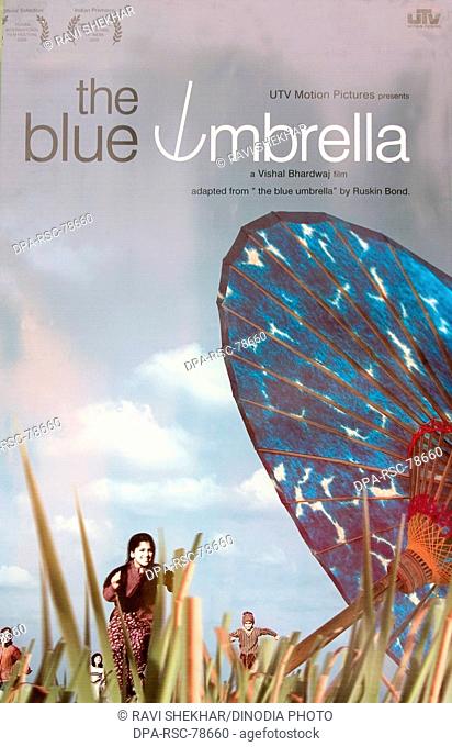 Film poster of THE BLUE UMBRELLA Directed by Ð Vishal Bhardwaj Based on the story of Ruskin Bond 36th International film festival of India ;  Goa ;  2005 Indian...