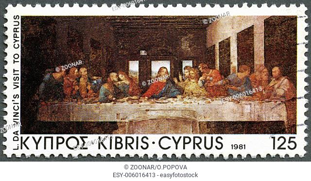 CYPRUS - 1981: shows The Last Supper, by Da Vinci, Da Vinci’s visit to Cyprus, 500th anniversary