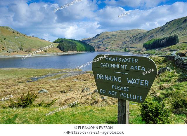 'Haweswater Catchment Area, Drinking Water, Please Do Not Pollute' sign near upland reservoir, Haweswater Reservoir, Mardale Valley, Lake District, Cumbria