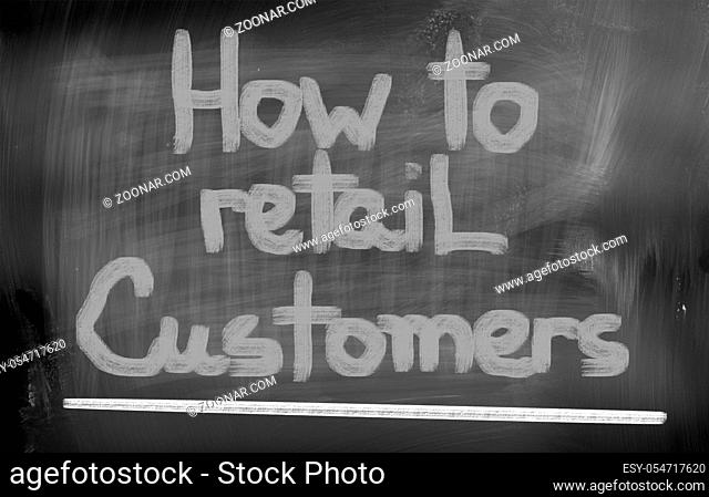 How To Retain Customers Concept