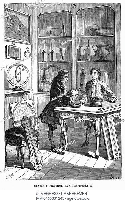 Rene-Antoine Ferchault de Reamur 1683-1757 French physicist  1874  He is shown constructing a thermometer using spirit instead of mercury