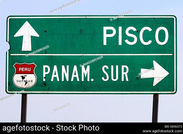 Sign to Pisco and the Panamericana Sur, Pisco, Ica Region, Peru, South America