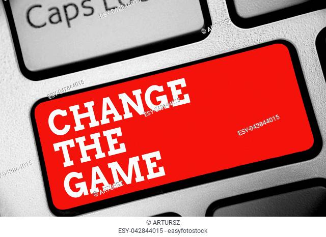 Word writing text Change The Game. Business concept for Make a movement do something different new strategies Keyboard red key Intention create computer...