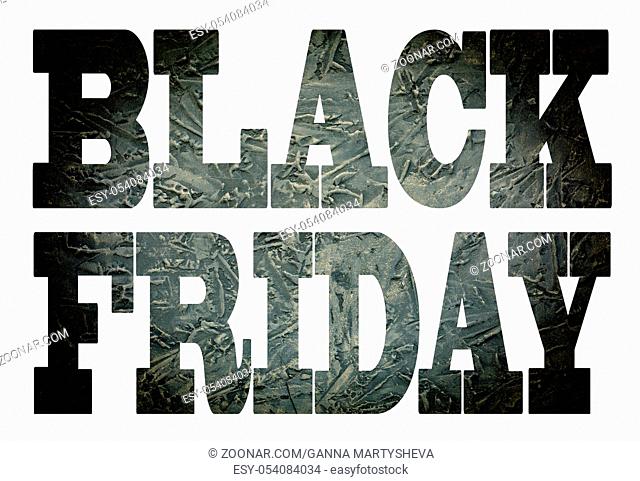Black Friday. Stone black font with transparency. BLACK FRIDAY isolated on white background