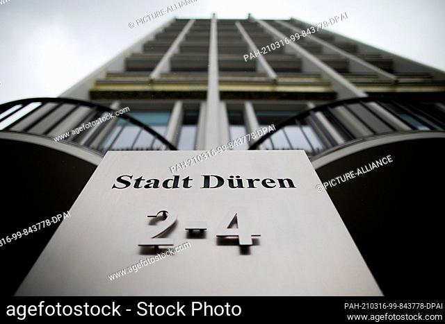 16 March 2021, North Rhine-Westphalia, Düren: ""City of Düren"" is written in front of the town hall. The benchmark for new Corona infections continues to rise...