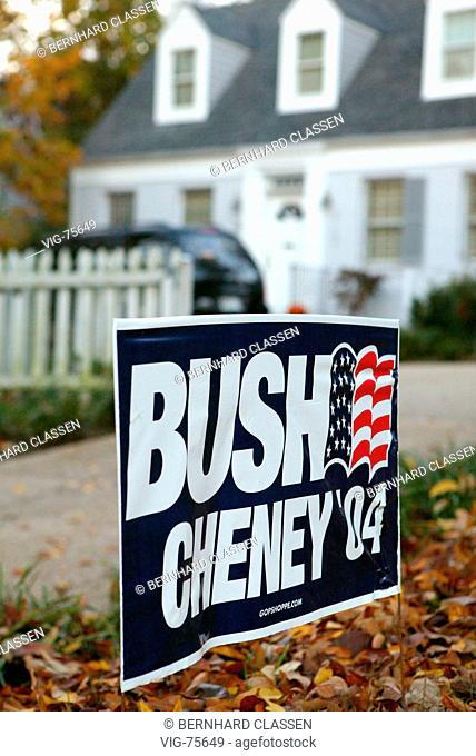 Presidential election in the United States. Sign - Bush-Cheney - in a front garden of a house in Washington DC. George W