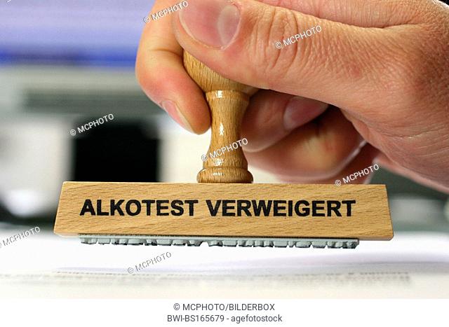 hand with a stamp Alkotest verweigert, Alco-test refused