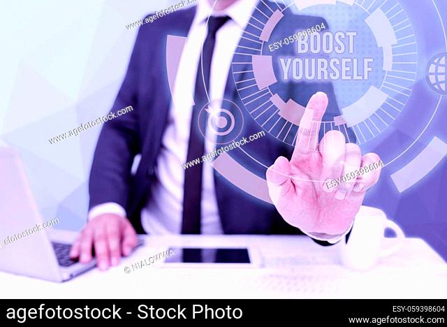 Text showing inspiration Boost Yourself, Business showcase delivering a lift up to someone making them energetic again Bussiness Man Sitting Desk Laptop And...