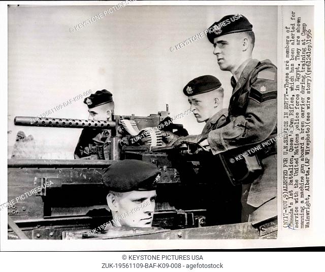 Nov. 09, 1956 - Alerted For U.N. Service In Egypt -- these are members of Canada's 1st Battalion, queen's Own Rifles, which has been alerted for service with...