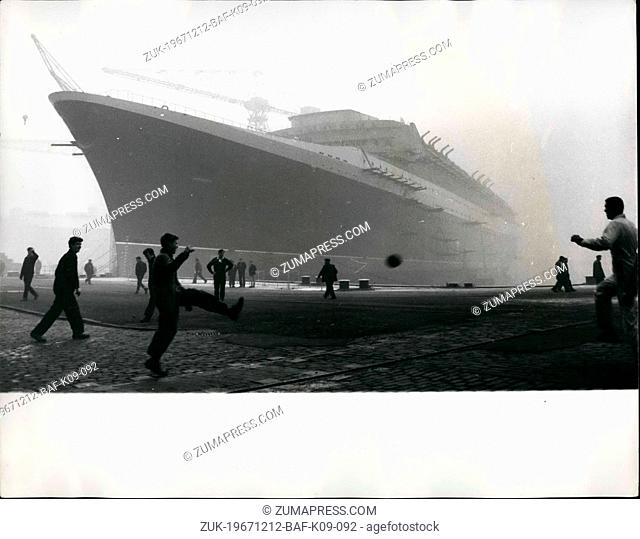 Dec. 12, 1967 - Fitting out the Queen Elizabeth II: In a year's time the most expensive passenger liner ever built will be on her maiden voyage to the sun