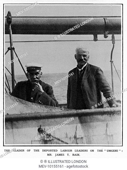 JAMES THOMPSON BAIN The leader of the deported Labour Leaders on board the Umgeni at Gravesend