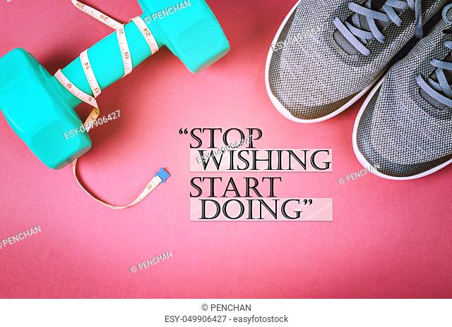 Stop wishing. Start doing. Fitness workout gym motivation quote