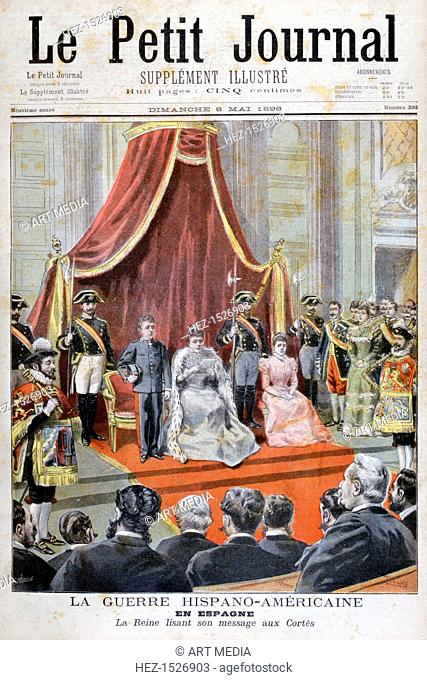 The Spainsh Queen giving a speech, Spanish-American War, 1898. The Spanish-American War was a conflict between the Kingdom of Spain and the United States of...