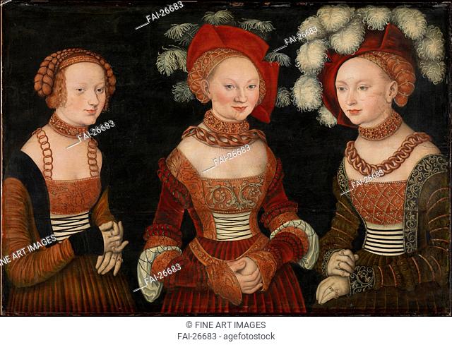 Princesses Sibylle (1515-1592), Emilie (1516-1591) and Sidonie (1518-1575) of Saxony. Cranach, Lucas, the Elder (1472-1553). Oil on wood. Renaissance
