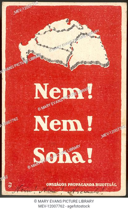 After World War One, the Allies proposed to break up Hungary into smaller units. This card protests against the dismemberment - but it happened anyway