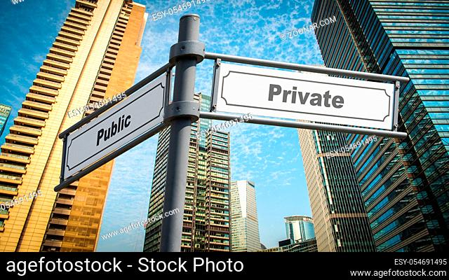 Street Sign the Direction Way to Private versus Public