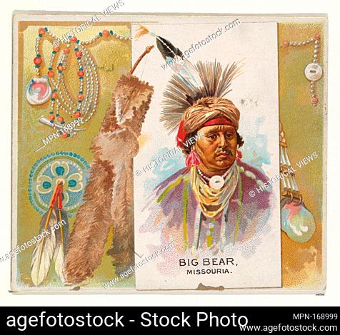 Big Bear, Missouria, from the American Indian Chiefs series (N36) for Allen & Ginter Cigarettes. Publisher: Issued by Allen & Ginter (American, Richmond