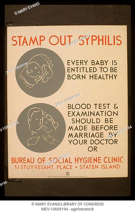 Stamp out syphilis Every baby is entitled to be born healthy : Blood test & examination should be made before marriage by your doctor or Bureau of Social...
