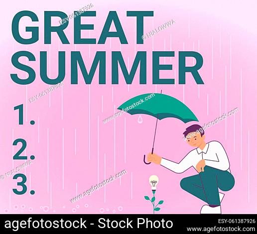 Hand writing sign Great Summer, Conceptual photo Having Fun Good Sunshine Going to the beach Enjoying outdoor Gentleman Holding Umbrella Growing Flower...