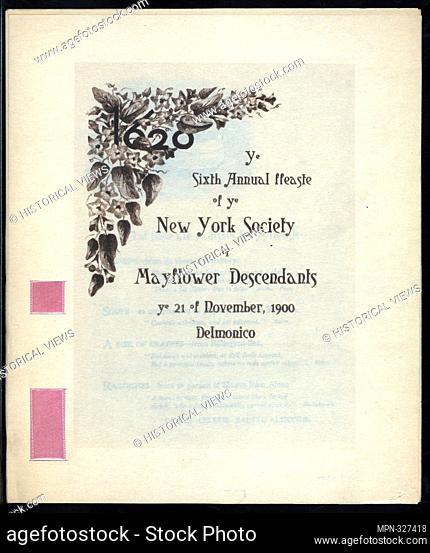 6TH ANNUAL FEASTE [held by] NEW YORK SOCIETY OF MAYFLOWER DESCENDANTS [at] DELMONICO (HOTEL). Buttolph, Frank, 1850-1924 (Collector)
