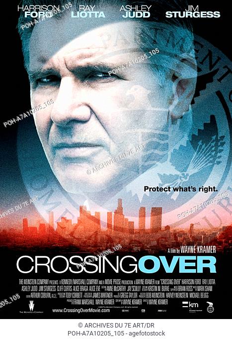 Crossing Over Year : 2009 USA Director : Wayne Kramer Harrison Ford Movie poster (USA). WARNING: It is forbidden to reproduce the photograph out of context of...