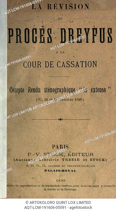 La révision du procès Dreyfus a la Cour de cassation. Compte rendu sténographique 'in extenso' (27, 28, et 29 octobre 1898) : France