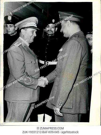 Dec. 12, 1955 - President Tito of Yugosllavia was greteed at Cairo Station on Wednesday, by Colonel Nasser, The Egyptian Premier