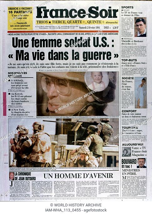 Front Page of the French publication 'France-Soir' reporting the last days of the Gulf War, 2nd February 1991. The Gulf War (2 August 1990 - 28 February 1991)