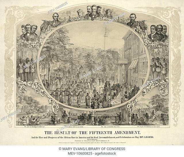 The result of the Fifteenth Amendment, and the rise and progress of the African race in America and its final accomplishment, and celebration on May 19th, A