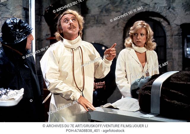 Young Frankenstein Year: 1974 USA Gene Wilder, Marty Feldman, Teri Garr  Director: Mel Brooks. It is forbidden to reproduce the photograph out of context of the...