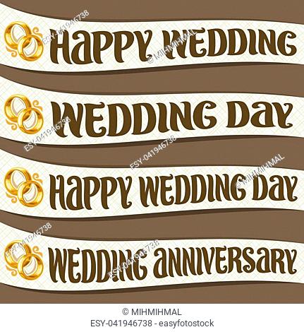 Vector set of ribbons with Wedding wishes, curved banners with original handwritten brush font for greeting text happy wedding anniversary day and pair of...