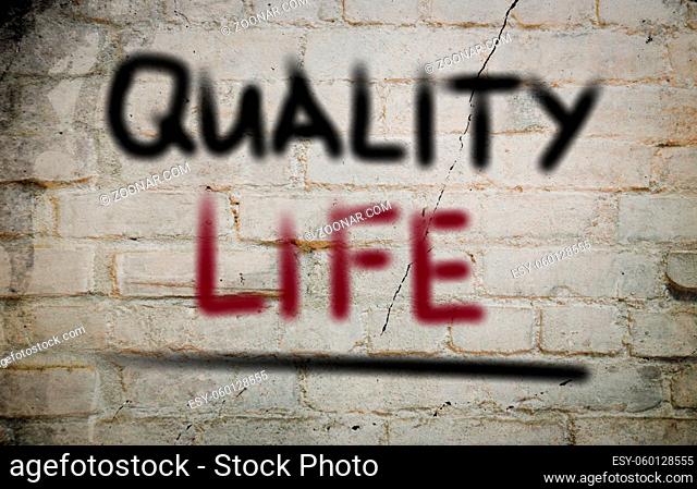 Quality Life Concept