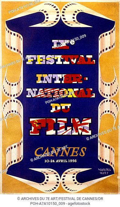 Poster of the 1956 International Cannes Film Festival Author: Marcel Huet. WARNING: It is forbidden to reproduce the photograph out of context of the promotion...
