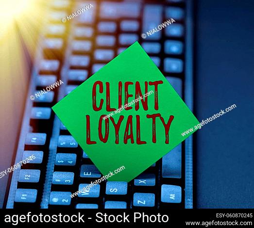 Text sign showing Client Loyalty, Business showcase The result of consistently positive satisfaction to clients Practicing Speed Typing Accuracy