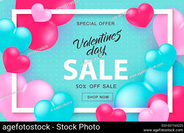 Valentine Day sale and special offer banner with sign in white frame with pink and turquoise realistic 3d hearts on pastel background - vector illustration for...