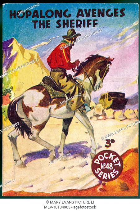 'HOPALONG AVENGES THE SHERIFF' (Clarence E Mulford) Popular hero Hopalong Cassidy in another adventure