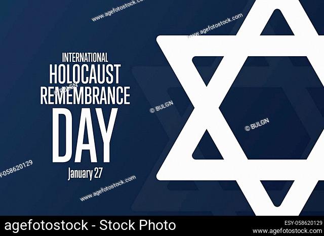 International Holocaust Remembrance Day. Day of Commemoration in Memory of the Victims of the Holocaust. January 27. Template for background, banner, poster