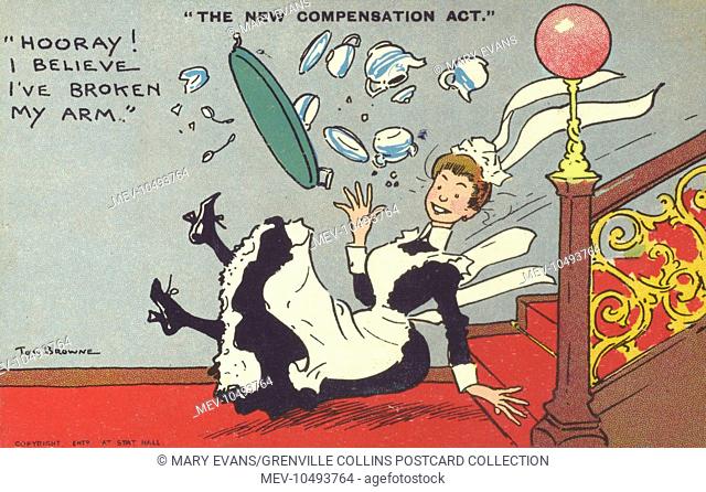 The New Compensation Act - Hooray! I believe I've broken my arm! - a hotel chambermaid is not unduly concerned at her fall